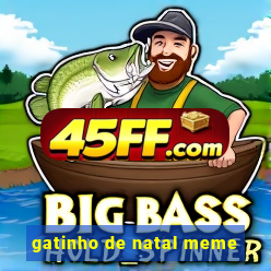 gatinho de natal meme